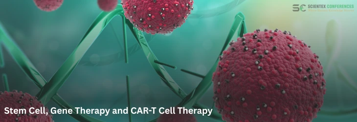 Stem Cell, Gene Therapy and CAR-T Cell Therapy